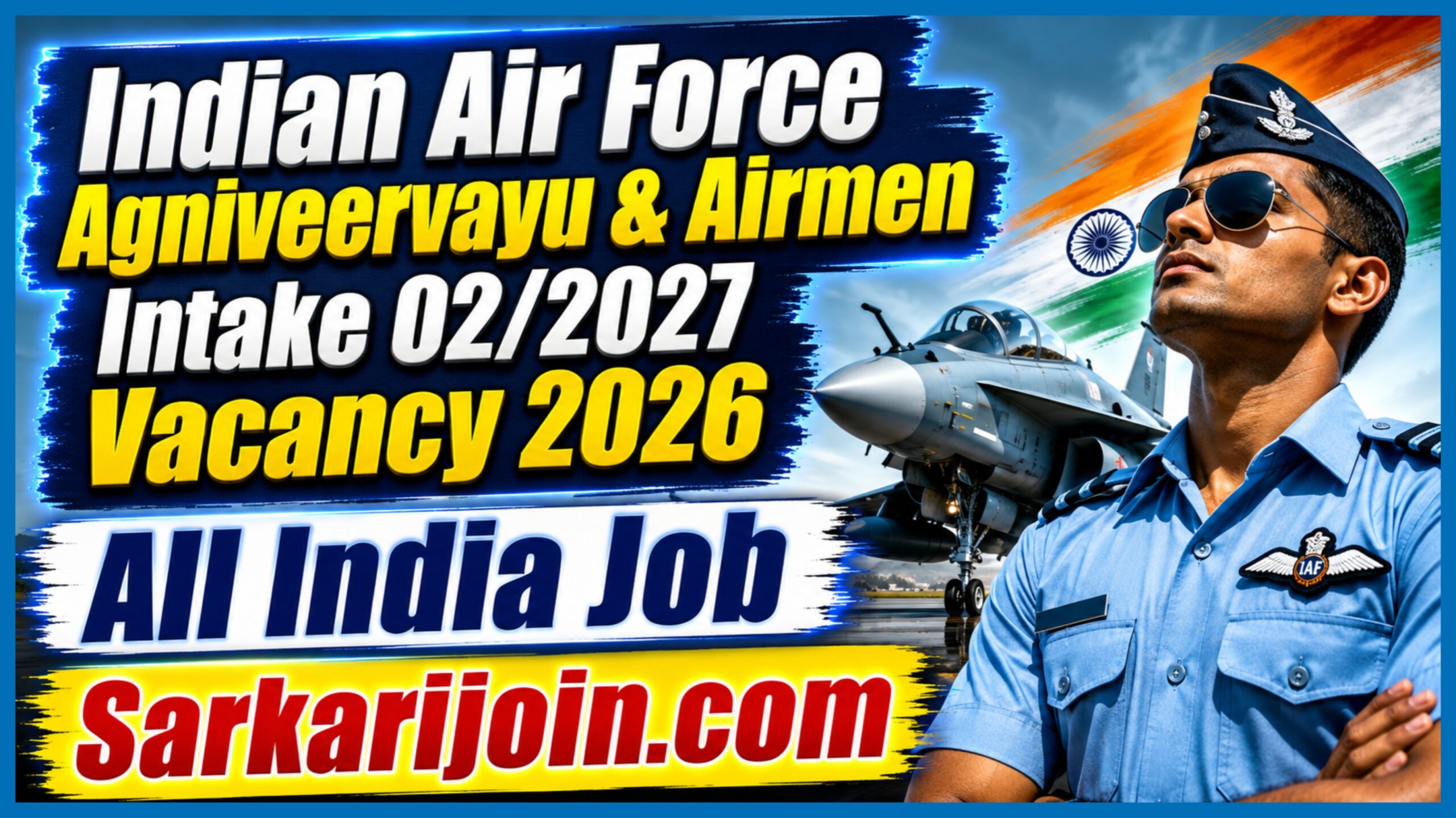 Indian Air Force Agniveervayu & Airmen Intake 02/2027 Vacancy 2026